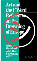 Art and the F Word: Reflections on the Browning of Europe