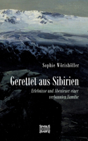 Gerettet aus Sibirien