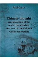 Chinese thought an exposition of the main characteristic features of the Chinese world-conception