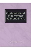 Chateaubriand et le voyage au Mont-Blanc