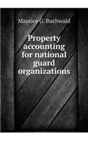 Property accounting for national guard organizations