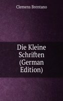 Die Kleine Schriften (German Edition)