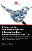 Études sur les comportements des internautes dans l'environnement Web 2.0