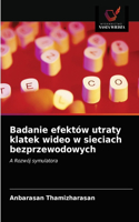 Badanie efektów utraty klatek wideo w sieciach bezprzewodowych
