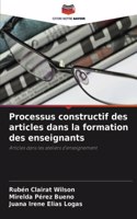 Processus constructif des articles dans la formation des enseignants