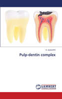 Pulp-dentin complex