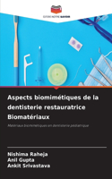 Aspects biomimétiques de la dentisterie restauratrice Biomatériaux