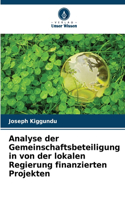 Analyse der Gemeinschaftsbeteiligung in von der lokalen Regierung finanzierten Projekten