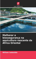 Melhorar a biossegurança na aquicultura nascente da África Oriental