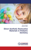 Direct Aesthetic Restorative Materials in Pediatric Dentistry