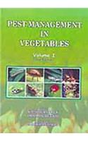 Pest Management In Vegetables (Vol 1)