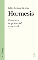 Hormesis: Recupera tu potencial ancestral (Panacea) (Spanish Edition)