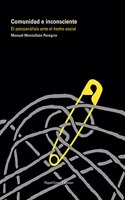 Comunidad e inconsciente: El psicoanalsis ante el hecho social (Spanish Edition)