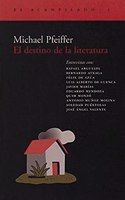 El destino de La literatura/ The Destiny of Literature