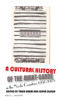 Cultural History of the Avant-Garde in the Nordic Countries 1950-1975