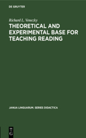 Theoretical and experimental base for teaching reading: (9 Janua Linguarum. Series Didactica)