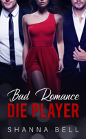 Bad Romance - Die Player