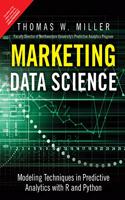 Marketing Data Science -Modeling Techniques in Predictive Analytics with R and Python | First Edition | By Pearson