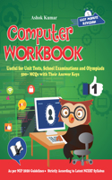 Computer Workbook Class 1: Useful for Unit Tests, School Examinations & Olympiads