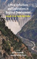 Critical Reflections and Explorations in Regional Development: Insights from North West India