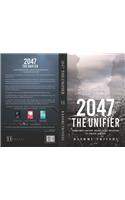 2047 the Unifier