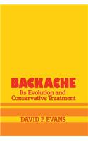 Backache: Its Evolution and Conservative Treatment