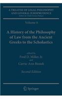 A Treatise of Legal Philosophy and General Jurisprudence: Volume 6: A History of the Philosophy of Law from the Ancient Greeks to the Scholastics