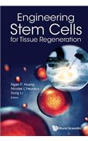 Engineering Stem Cells for Tissue Regeneration