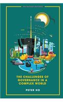 Challenges Of Governance In A Complex World, The: (0 Ips-nathan Lecture Series)