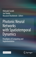 Photonic Neural Networks with Spatiotemporal Dynamics