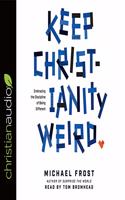 Keep Christianity Weird