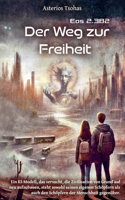 Weg zur Freiheit