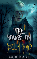 House on Goblin Road