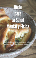 Dieta para La Salud Mental y Física