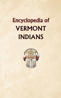 Encyclopedia of Vermont Indians