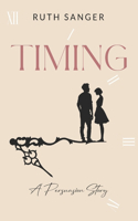 Timing: A Persuasion Story