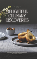 Delightful Culinary Discoveries