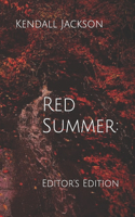 Red Summer: Editor's Edition