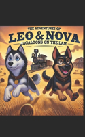 The Adventures of Leo and Nova: Jagaloons on the Lam