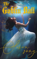 Goblin Ball - Siren Song