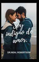 Soy indigno de amor.