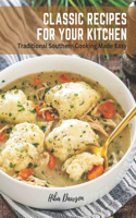 Classic Recipes for Your Kitchen