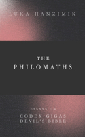 The Philomaths: Essays on Devil's Bible Codex Gigas(Ancient Myths the Origin)