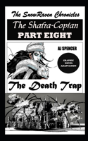 SnowRaven Chronicles The Shafra-Copian Graphic Novel Adaptation Part Eight The Death Trap