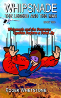 Whipsnade and the Fearsome Cynthia Perform a Fatal Jig: (Whipsnade: The Legend and the Man - Book Two)