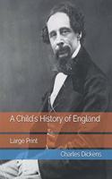 A Child's History of England: Large Print