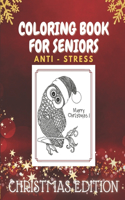 Coloring Book for Seniors Anti - Stress Christmas Edition: for Dementia brain Activites Mental Health Easy Colouring Mandalas