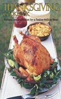 Thanksgiving Cookbook: Recipes and inspiration for a Festive Holiday Meal