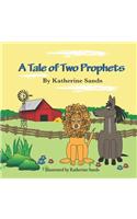 Tale of Two Prophets