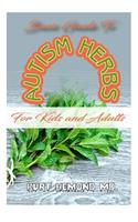 Basic Guide To Autism Herbs For Kids and Adults